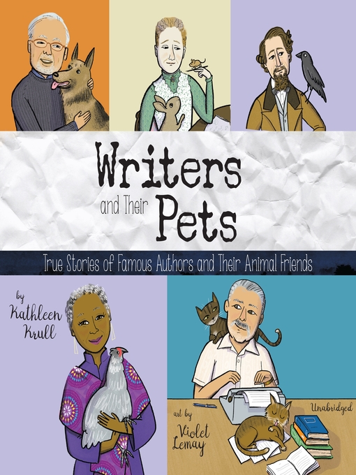 Title details for Writers and Their Pets by Kathleen Krull - Available
